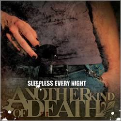 Another Kind Of Death : Sleepless Every Night